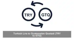 Turkish Lira to Guatemalan Quetzal (TRY to GTQ)