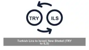Turkish Lira to Israeli New Shekel (TRY to ILS)